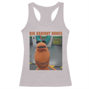 Marcus The Worm Meme Racerback Tank Top Big Badinky Bones TS14 Ice Gray Print Your Wear