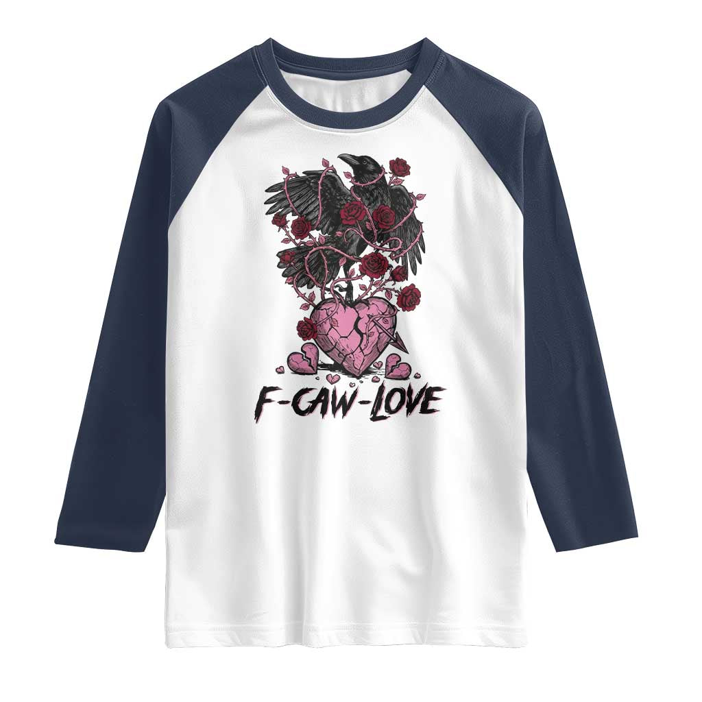F Caw Love Raglan Shirt Funny Anti Valentines Day Gothic Bird Meme TS14 White Navy Print Your Wear