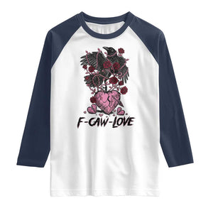F Caw Love Raglan Shirt Funny Anti Valentines Day Gothic Bird Meme TS14 White Navy Print Your Wear