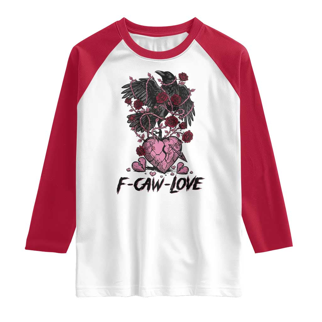 F Caw Love Raglan Shirt Funny Anti Valentines Day Gothic Bird Meme TS14 White Red Print Your Wear