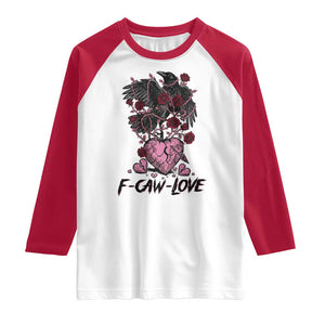 F Caw Love Raglan Shirt Funny Anti Valentines Day Gothic Bird Meme TS14 White Red Print Your Wear