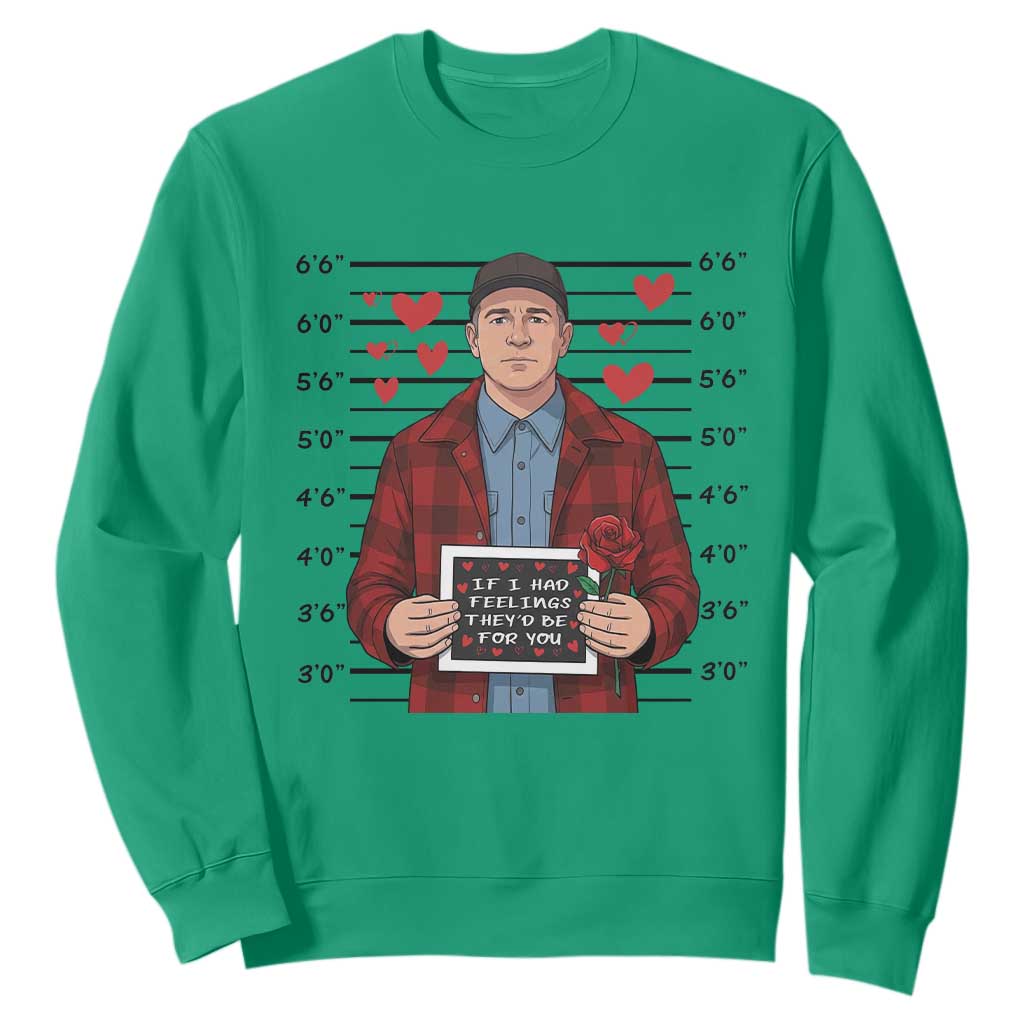 Ed Gein Valentine Meme Sweatshirt Funny Horror Movie TS14 Irish Green Print Your Wear
