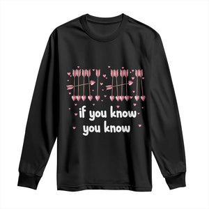67 Valetines Meme Long Sleeve Shirt Funny Six Seven If You Know TS14 Black Print Your Wear