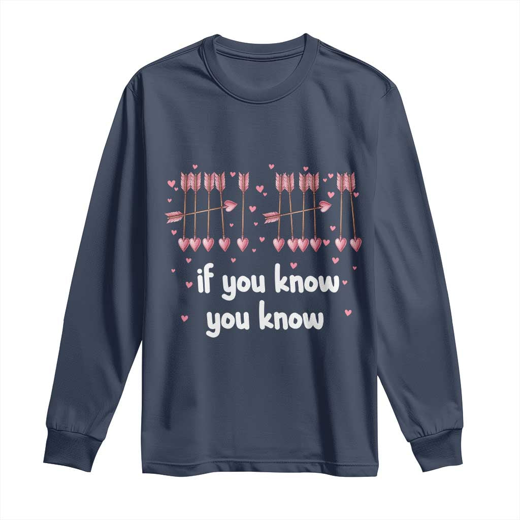 67 Valetines Meme Long Sleeve Shirt Funny Six Seven If You Know TS14 Navy Print Your Wear