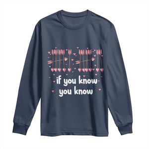 67 Valetines Meme Long Sleeve Shirt Funny Six Seven If You Know TS14 Navy Print Your Wear