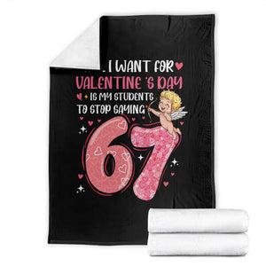 67 Valetines Meme Throw Blanket Funny Teacher Sayings Six Seven TS14 Black Print Your Wear