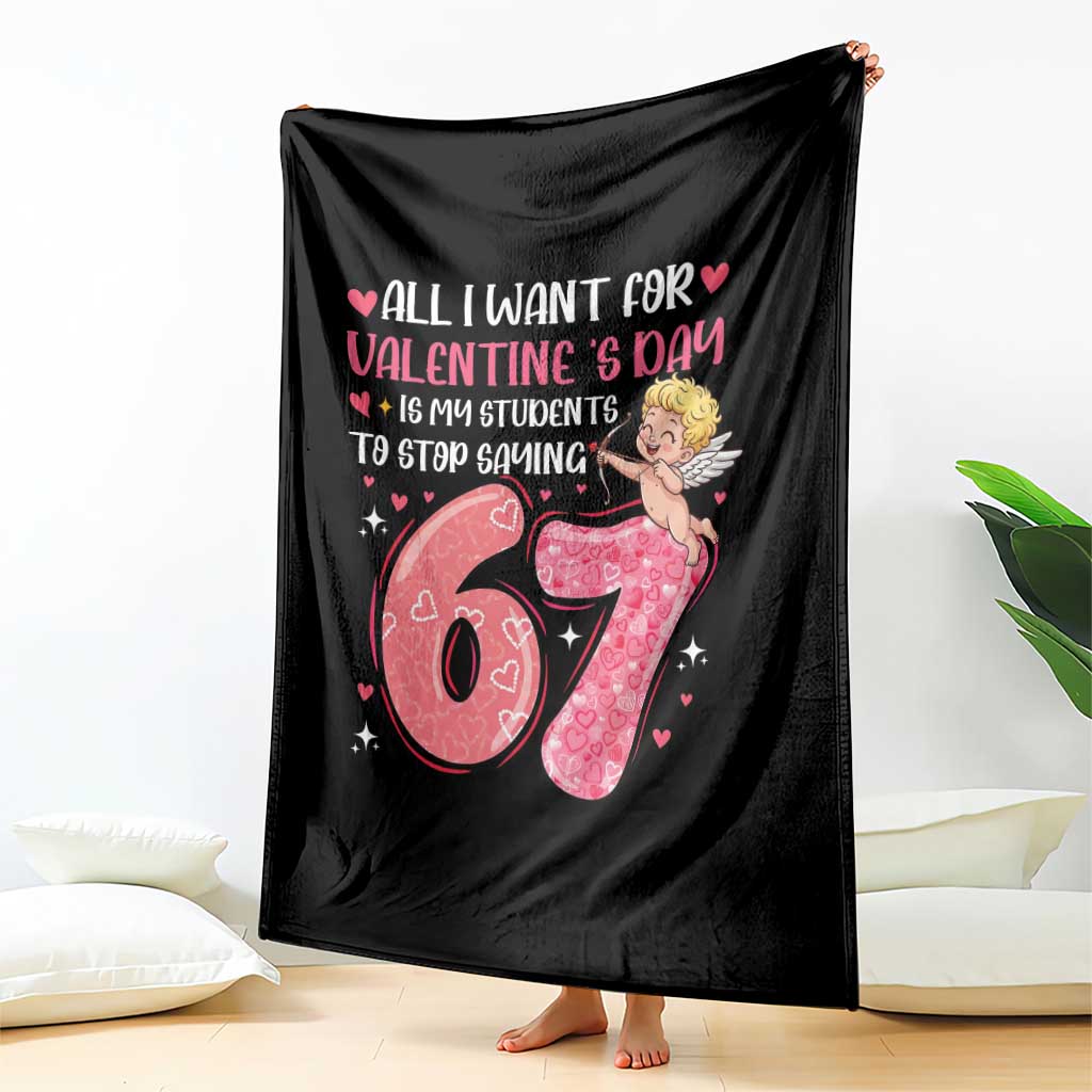 67 Valetines Meme Throw Blanket Funny Teacher Sayings Six Seven TS14 Print Your Wear