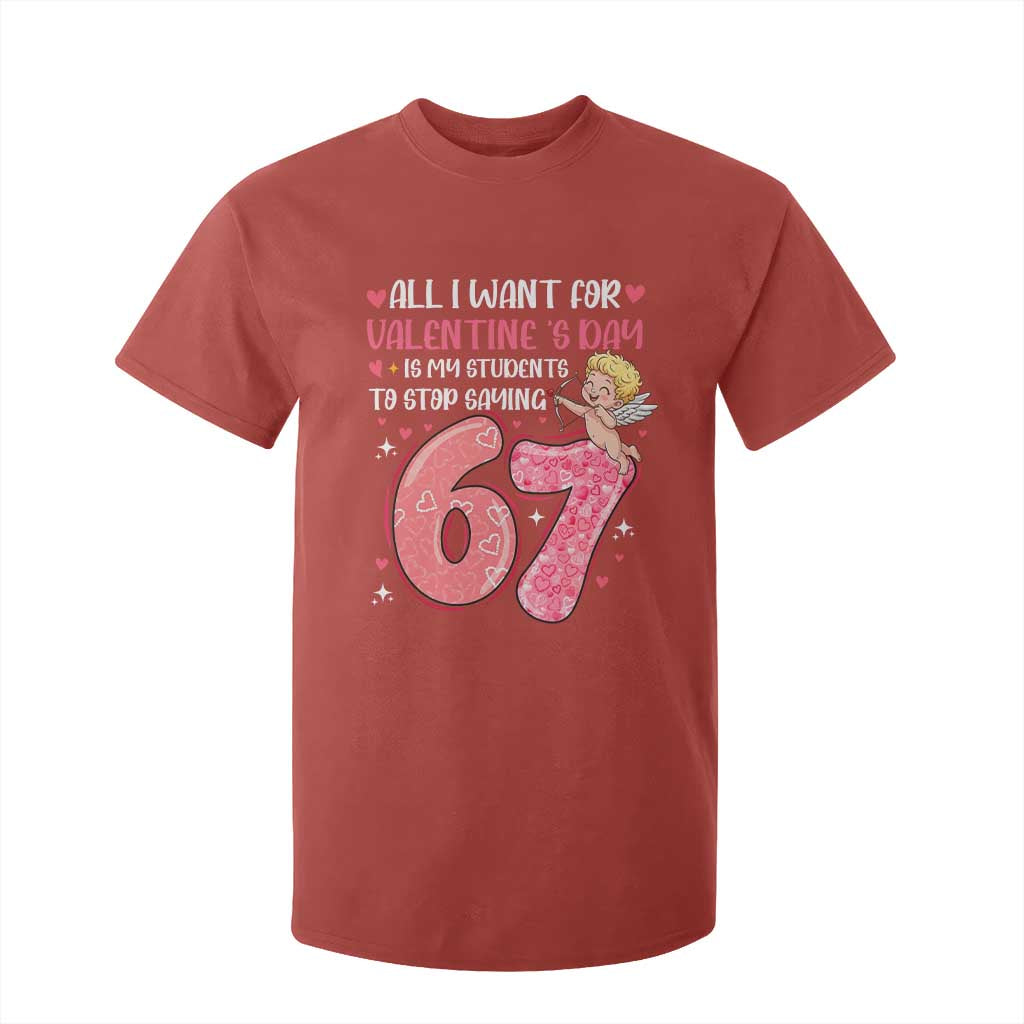 67 Valetines Meme T Shirt For Kid Funny Teacher Sayings Six Seven TS14 Red Print Your Wear
