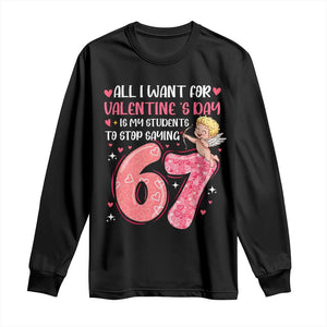67 Valetines Meme Long Sleeve Shirt Funny Teacher Sayings Six Seven TS14 Black Print Your Wear