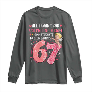 67 Valetines Meme Long Sleeve Shirt Funny Teacher Sayings Six Seven TS14 Dark Heather Print Your Wear