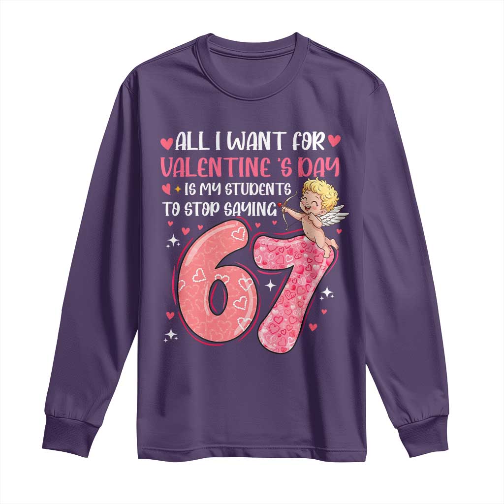 67 Valetines Meme Long Sleeve Shirt Funny Teacher Sayings Six Seven TS14 Purple Print Your Wear