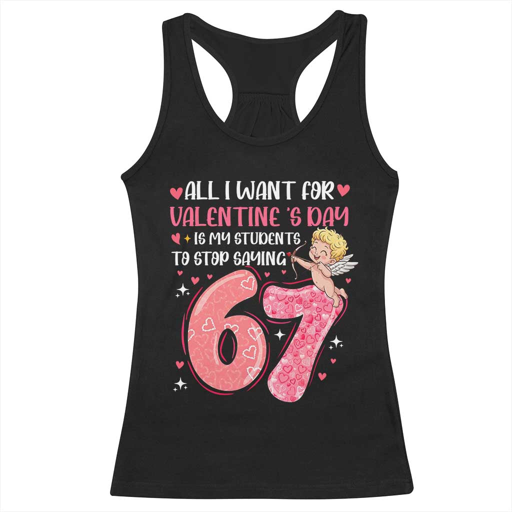 67 Valetines Meme Racerback Tank Top Funny Teacher Sayings Six Seven TS14 Black Print Your Wear