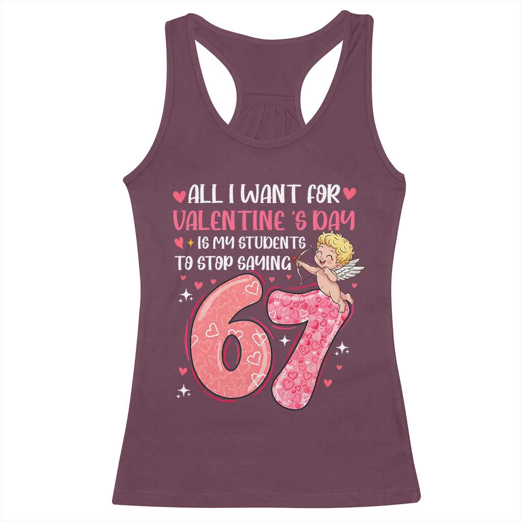 67 Valetines Meme Racerback Tank Top Funny Teacher Sayings Six Seven TS14 Maroon Print Your Wear