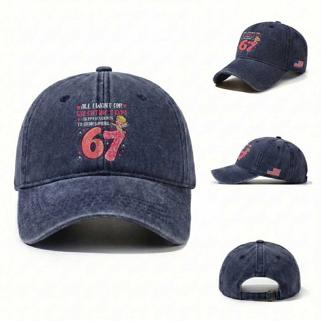 67 Valetines Meme Washed Cotton Baseball Cap Funny Teacher Sayings Six Seven TS14 Washed Cap Universal Fit Navy Print Your Wear