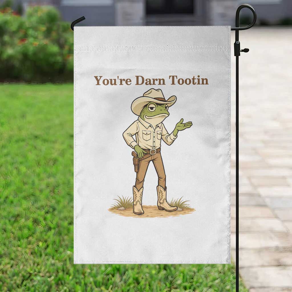 You're Darn Tootin Garden Flag Funny Cowboy Frog Meme TS14 Print Your Wear