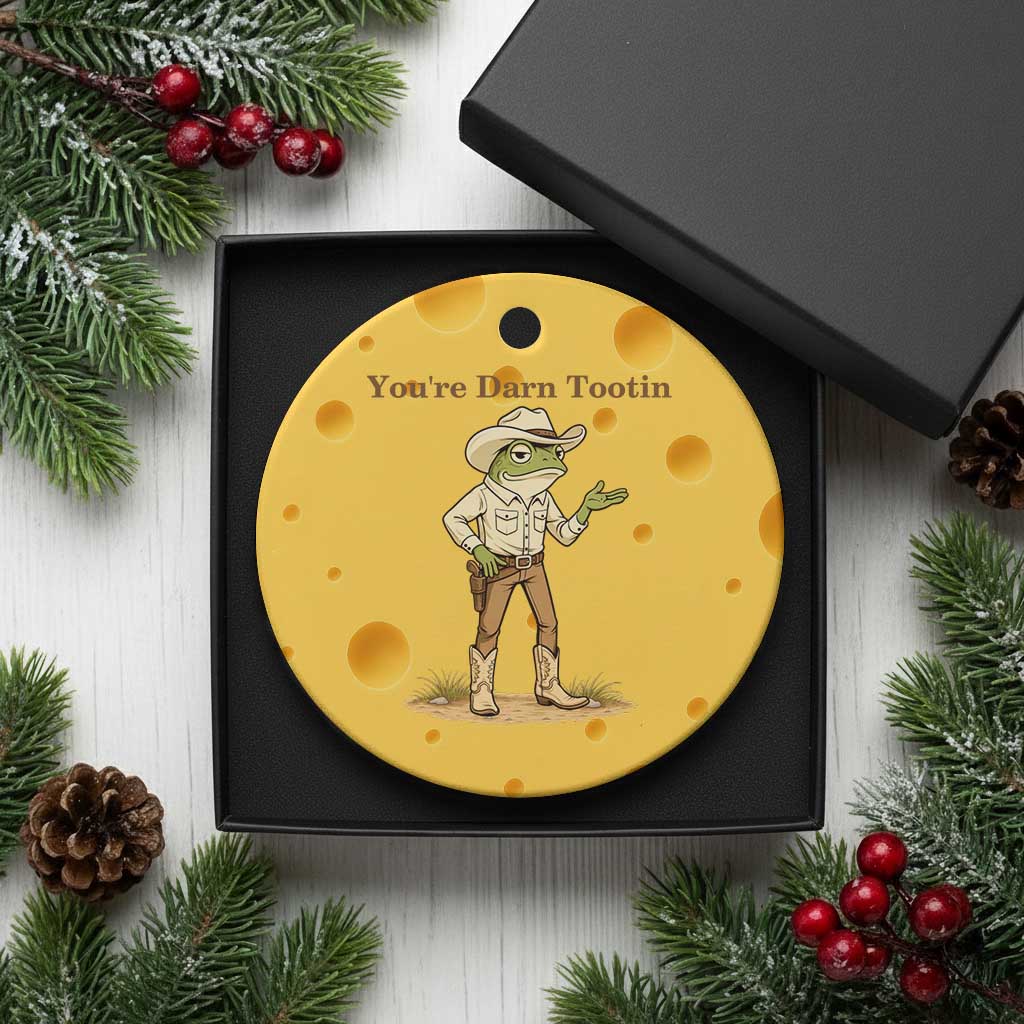 You're Darn Tootin Ceramic Ornament Funny Cowboy Frog Meme TS14 1pc Yellow Cheese Print Your Wear