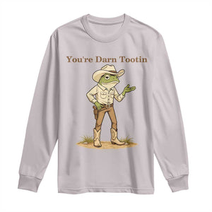 You're Darn Tootin Long Sleeve Shirt Funny Cowboy Frog Meme TS14 Ice Gray Print Your Wear