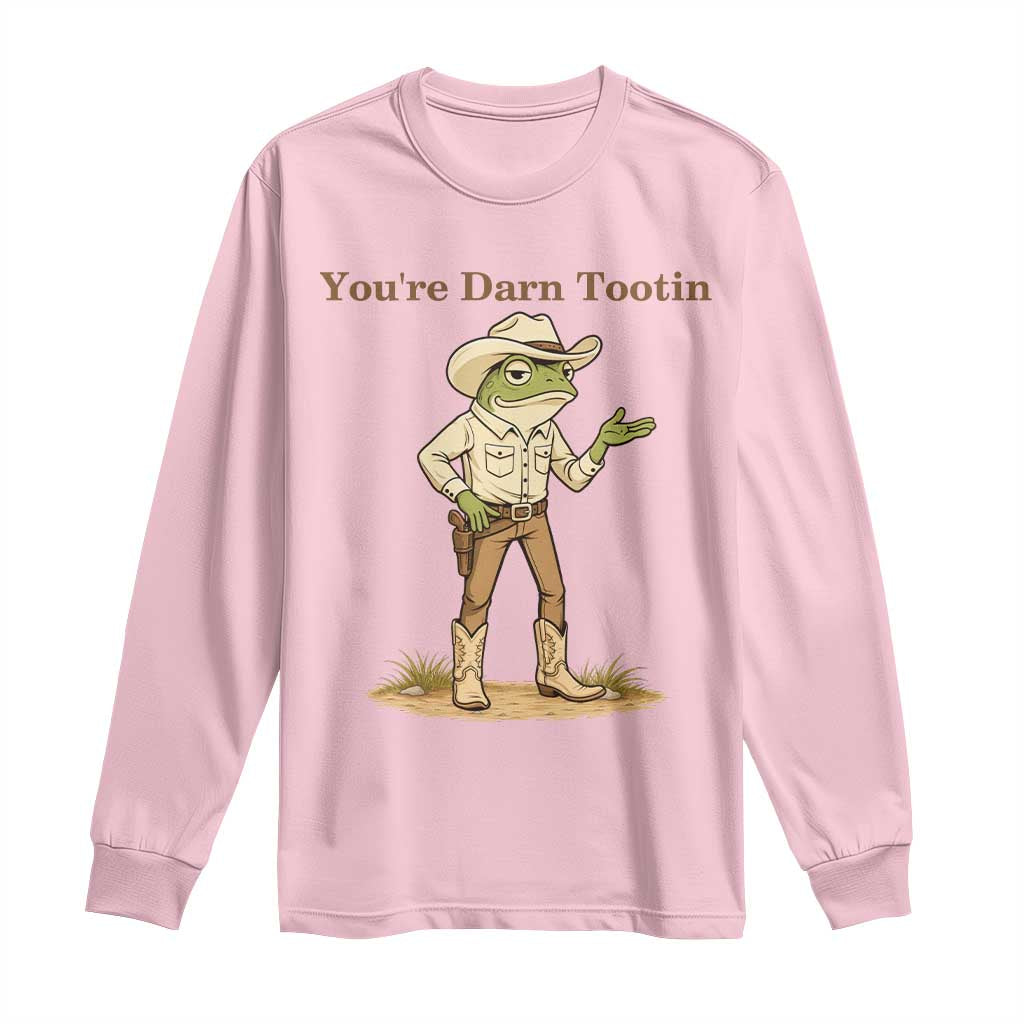 You're Darn Tootin Long Sleeve Shirt Funny Cowboy Frog Meme TS14 Light Pink Print Your Wear