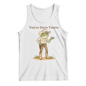 You're Darn Tootin Tank Top Funny Cowboy Frog Meme TS14 White Print Your Wear