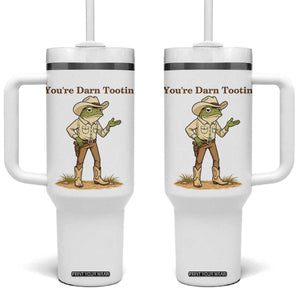 You're Darn Tootin Tumbler With Handle Funny Cowboy Frog Meme TS14 One Size: 40 oz White Print Your Wear