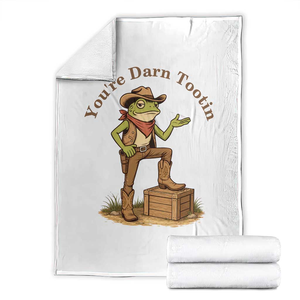 You're Darn Tootin Throw Blanket Funny Cowboy Frog Sarcastic Meme TS14 White Print Your Wear