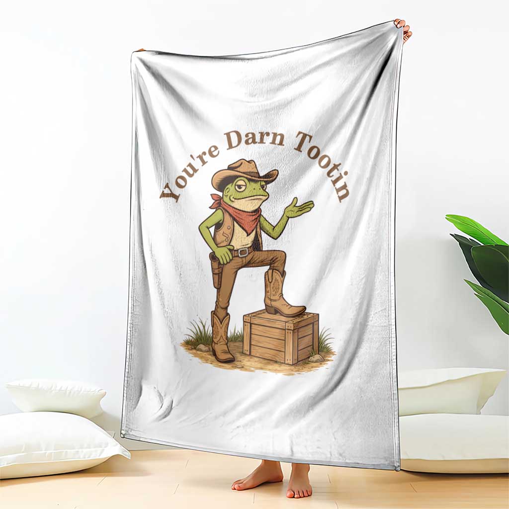 You're Darn Tootin Throw Blanket Funny Cowboy Frog Sarcastic Meme TS14 Print Your Wear