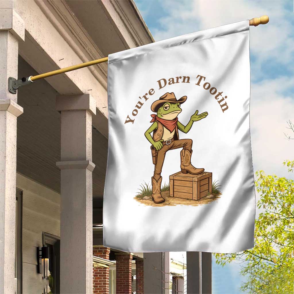 You're Darn Tootin Garden Flag Funny Cowboy Frog Sarcastic Meme TS14 Print Your Wear