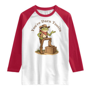You're Darn Tootin Raglan Shirt Funny Cowboy Frog Sarcastic Meme TS14 White Red Print Your Wear
