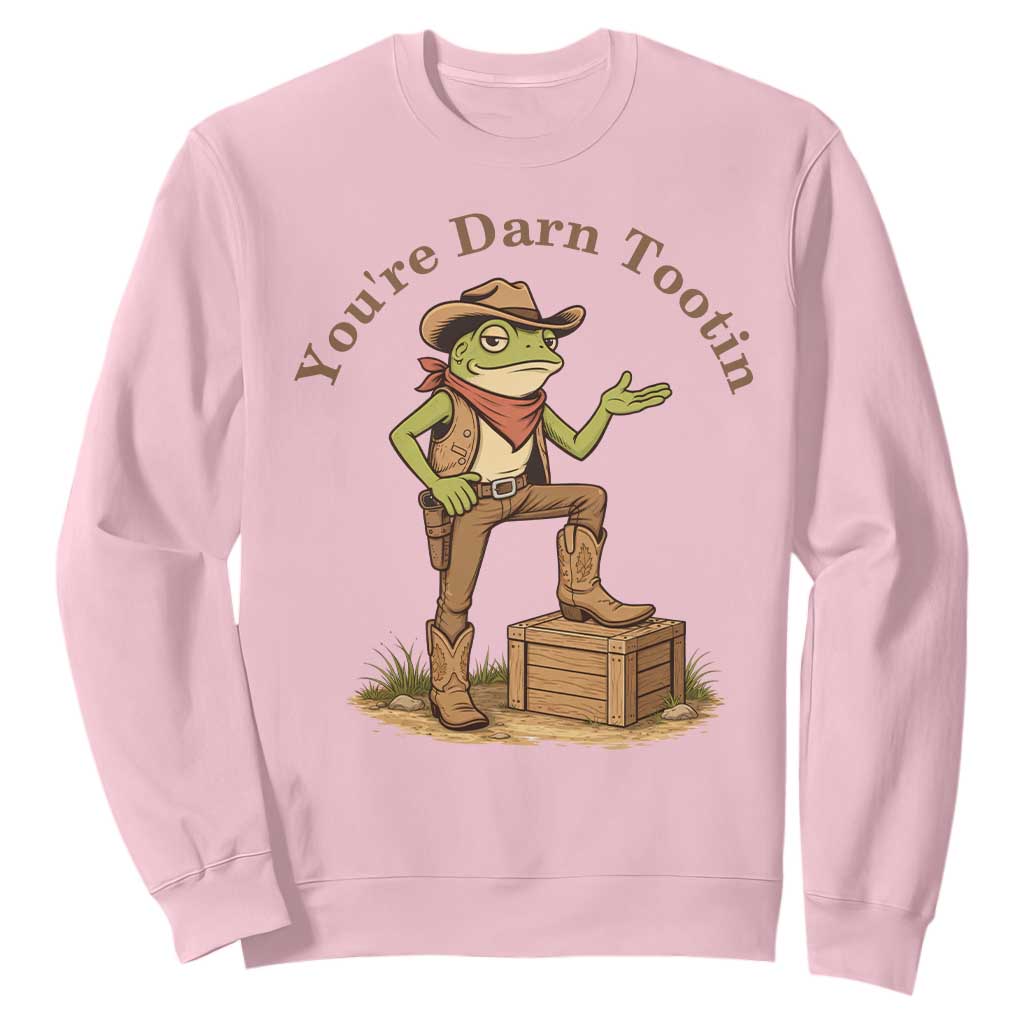 You're Darn Tootin Sweatshirt Funny Cowboy Frog Sarcastic Meme TS14 Light Pink Print Your Wear