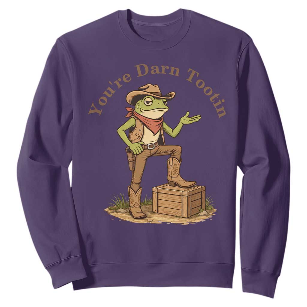 You're Darn Tootin Sweatshirt Funny Cowboy Frog Sarcastic Meme TS14 Purple Print Your Wear