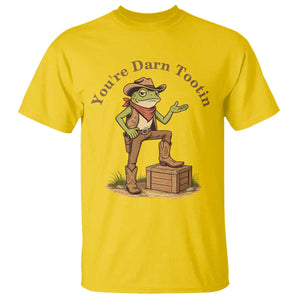 You're Darn Tootin T Shirt Funny Cowboy Frog Sarcastic Meme TS14 Daisy Print Your Wear