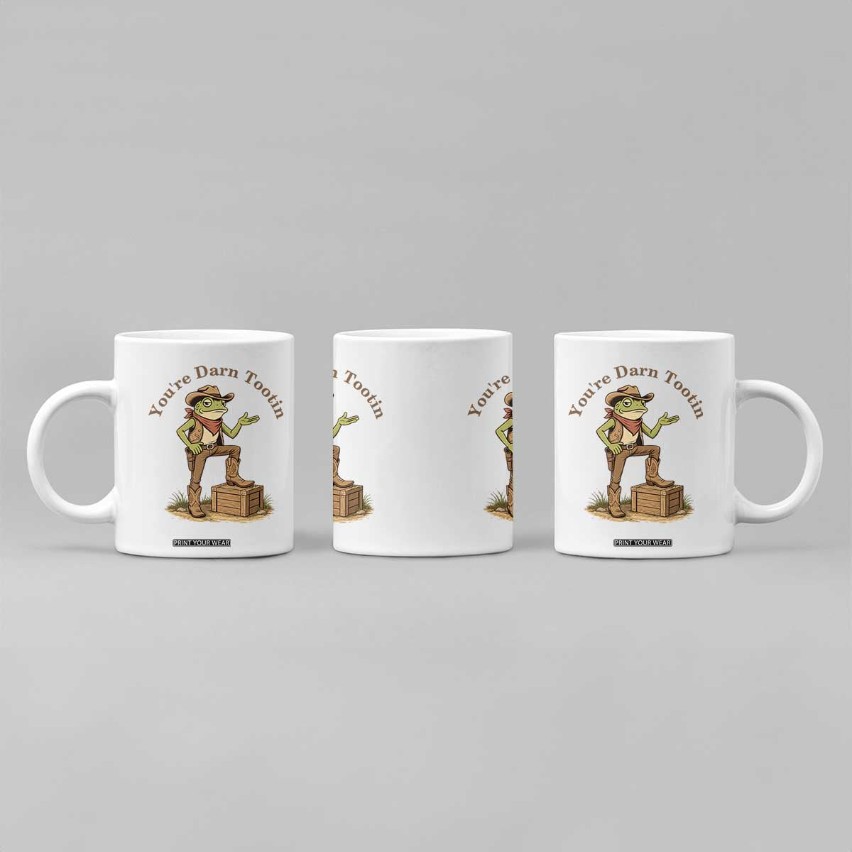 You're Darn Tootin Coffee Mug Funny Cowboy Frog Sarcastic Meme TS14 Print Your Wear