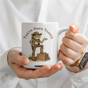 You're Darn Tootin Coffee Mug Funny Cowboy Frog Sarcastic Meme TS14 Print Your Wear