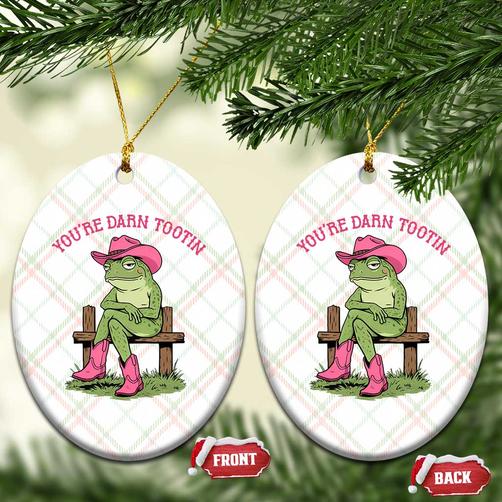 You're Darn Tootin Ceramic Ornament Funny Cowgirl Frog Sarcastic Meme TS14 Print Your Wear