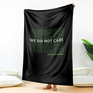 We Did Not Care Throw Blanket Powerful Sarcastic Quote TS14 Print Your Wear