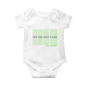 We Did Not Care Baby Onesie Powerful Sarcastic Quote TS14 White Print Your Wear