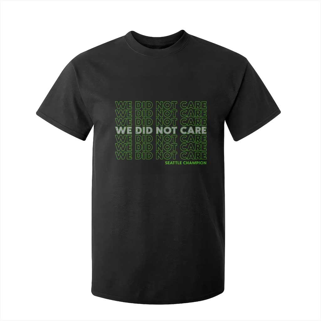 We Did Not Care T Shirt For Kid Powerful Sarcastic Quote TS14 Black Print Your Wear