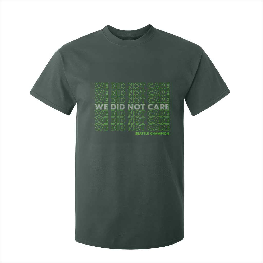 We Did Not Care T Shirt For Kid Powerful Sarcastic Quote TS14 Dark Forest Green Print Your Wear