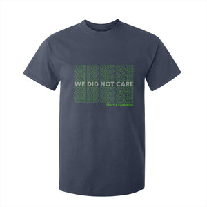 We Did Not Care T Shirt For Kid Powerful Sarcastic Quote TS14 Navy Print Your Wear
