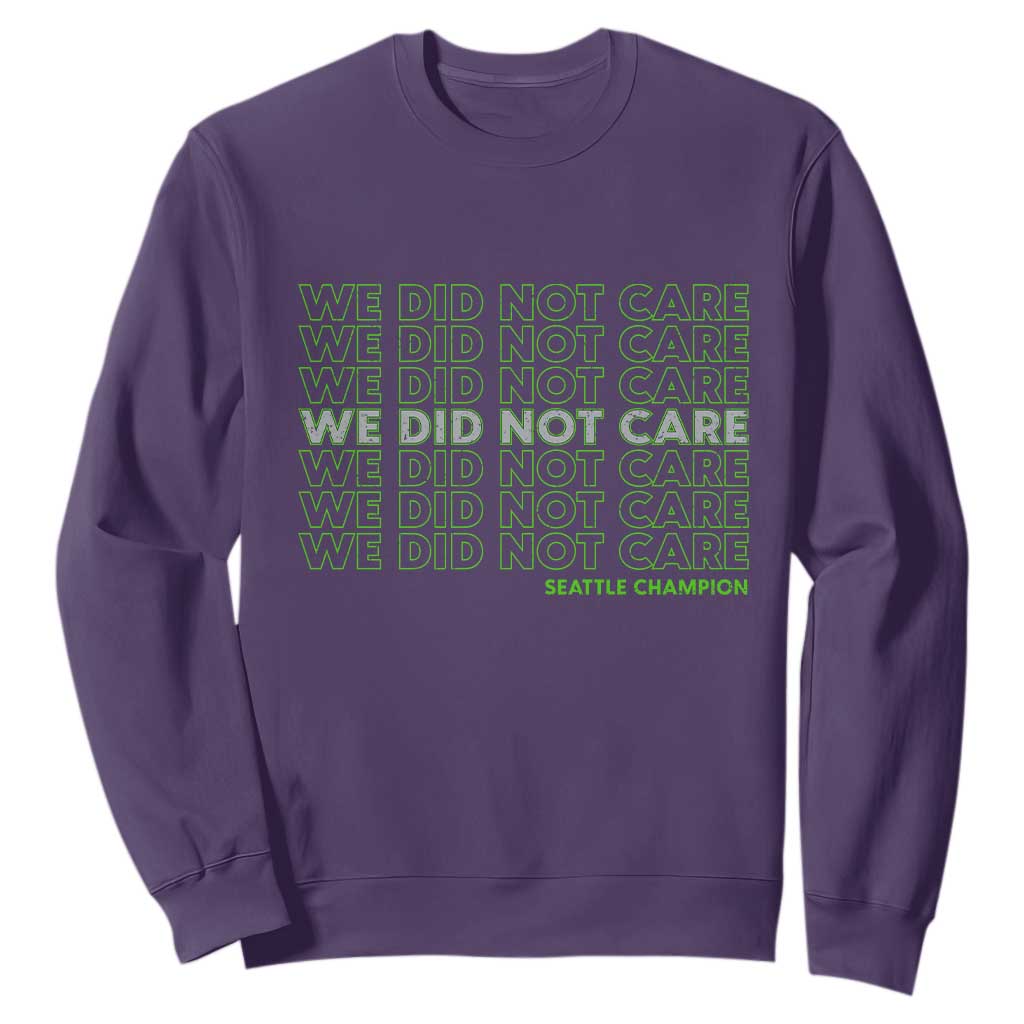 We Did Not Care Sweatshirt - Powerful Sarcastic Quote TS14 Purple Print Your Wear