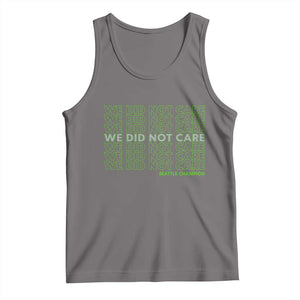 We Did Not Care Tank Top Powerful Sarcastic Quote TS14 Deep Heather Print Your Wear