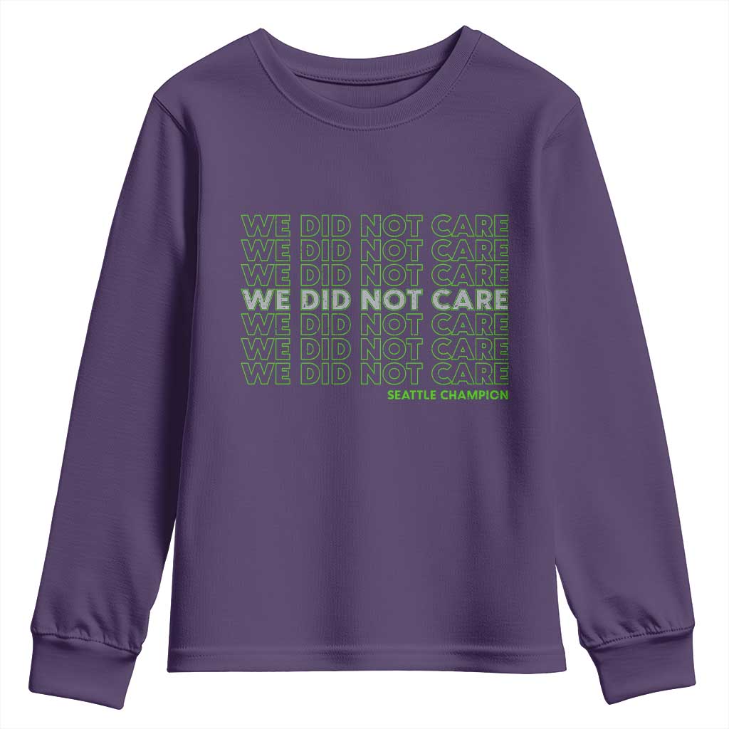 We Did Not Care Youth Sweatshirt Powerful Sarcastic Quote TS14 Purple Print Your Wear