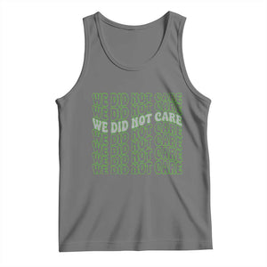 We Did Not Care Tank Top Sarcastic Attitude TS14 Black Heather Print Your Wear