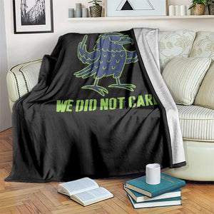 We Did Not Care Throw Blanket Funny Sarcastic Quote Statement TS14 Print Your Wear