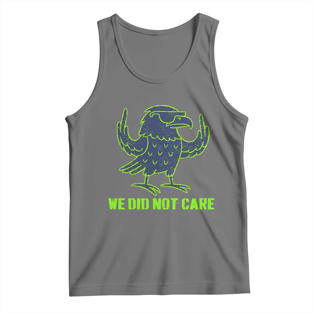We Did Not Care Tank Top Funny Sarcastic Quote Statement TS14 Black Heather Print Your Wear