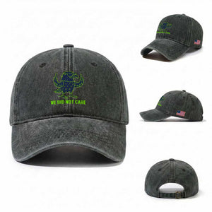 We Did Not Care Washed Cotton Baseball Cap Funny Sarcastic Quote Statement TS14 Washed Cap Universal Fit Dark Green Print Your Wear