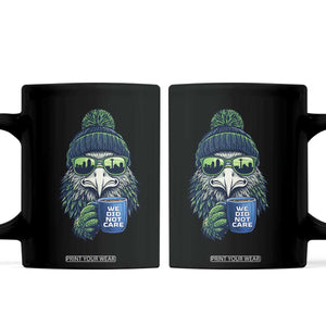 We Did Not Care Coffee Mug Seattle Championship Quote TS14 Black Print Your Wear