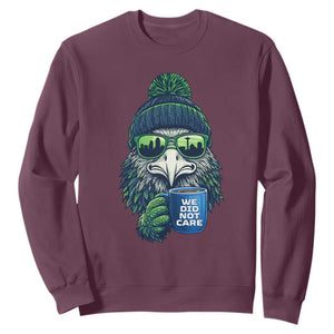 We Did Not Care Sweatshirt Seattle Championship Quote TS14 Maroon Print Your Wear