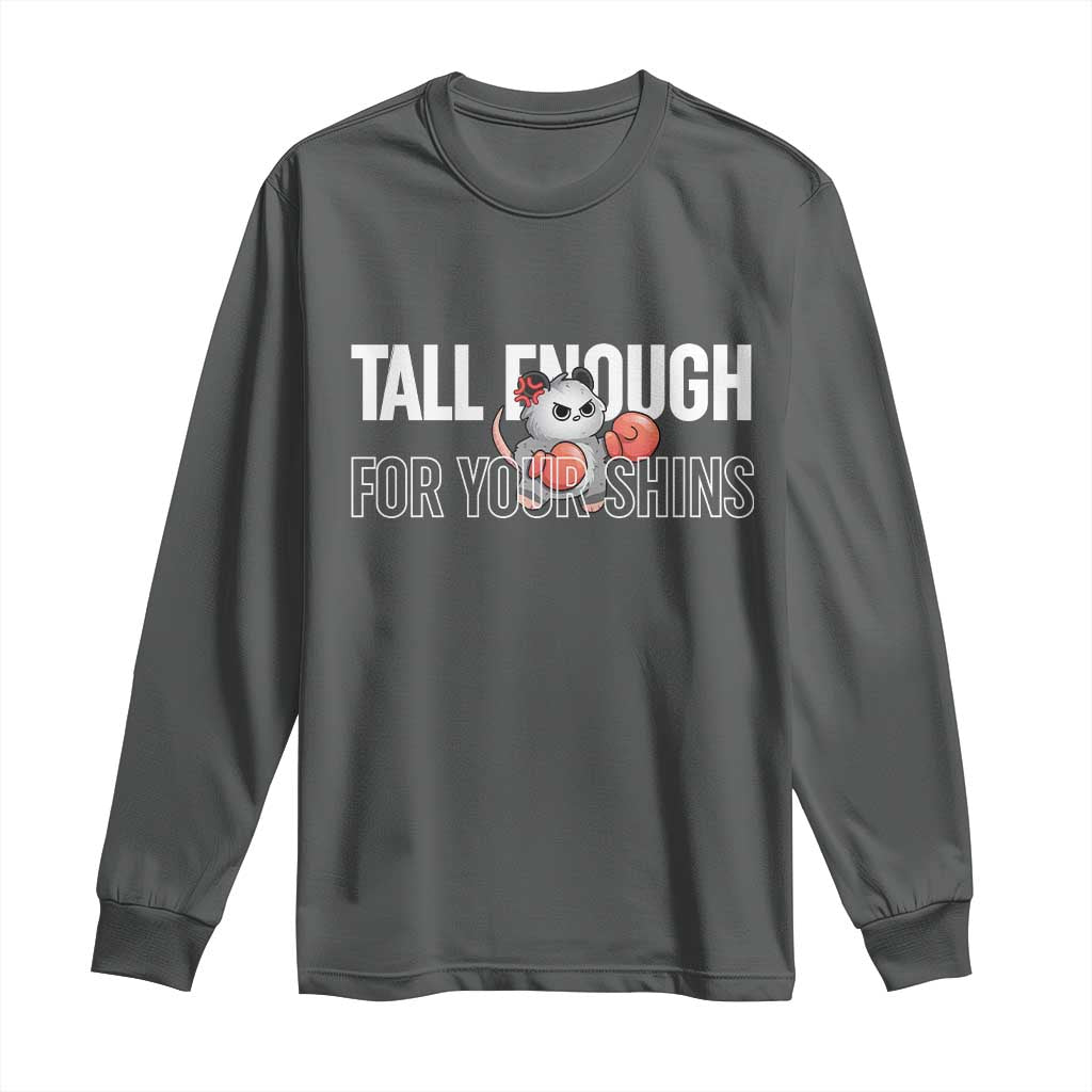 Tall Enough For Your Shins Long Sleeve Shirt Funny Possum Boxing Meme TS14 Dark Heather Print Your Wear