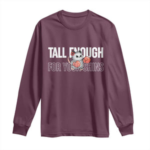 Tall Enough For Your Shins Long Sleeve Shirt Funny Possum Boxing Meme TS14 Maroon Print Your Wear